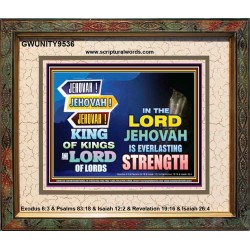 JEHOVAH OUR EVERLASTING STRENGTH  Church Portrait  GWUNITY9536  "25X20"