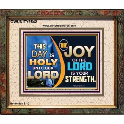 THIS DAY IS HOLY THE JOY OF THE LORD SHALL BE YOUR STRENGTH  Ultimate Power Portrait  GWUNITY9542  "25X20"