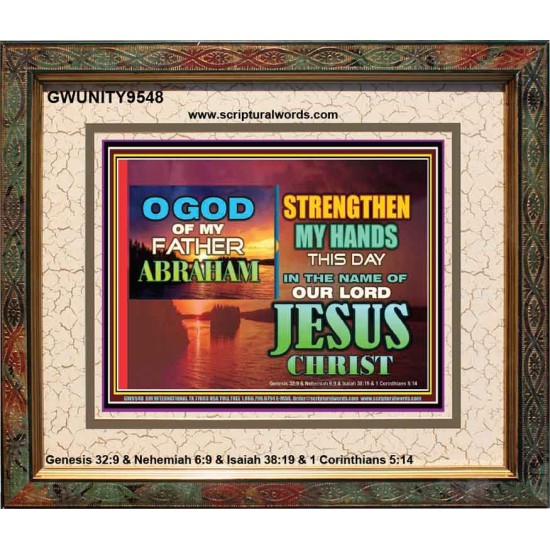 STRENGTHEN MY HANDS THIS DAY O GOD  Ultimate Inspirational Wall Art Portrait  GWUNITY9548  