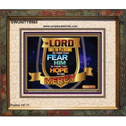 THE LORD TAKETH PLEASURE IN THEM THAT FEAR HIM  Sanctuary Wall Picture  GWUNITY9563  "25X20"