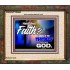 THY FAITH MUST BE IN GOD  Home Art Portrait  GWUNITY9593  "25X20"