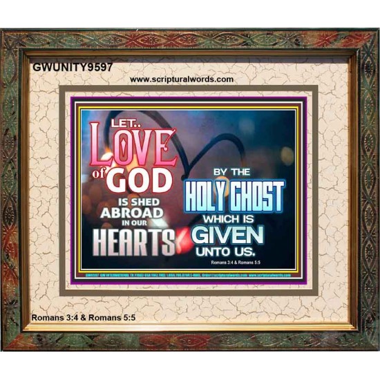 LED THE LOVE OF GOD SHED ABROAD IN OUR HEARTS  Large Portrait  GWUNITY9597  