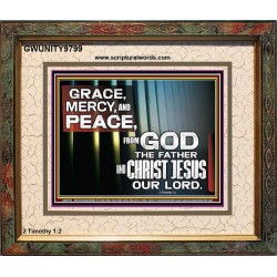 GRACE MERCY AND PEACE UNTO YOU  Bible Verse Portrait  GWUNITY9799  "25X20"