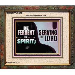 FERVENT IN SPIRIT SERVING THE LORD  Custom Art and Wall Décor  GWUNITY9908  "25X20"