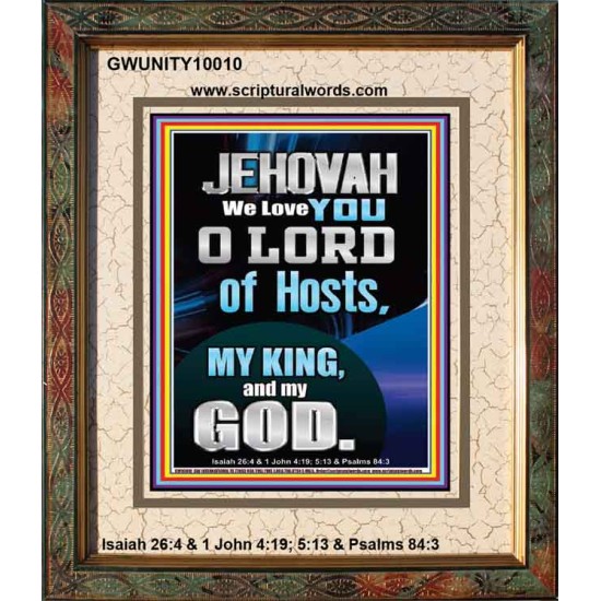 JEHOVAH WE LOVE YOU  Unique Power Bible Portrait  GWUNITY10010  