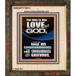 THE LOVE OF GOD IS TO KEEP HIS COMMANDMENTS  Ultimate Power Portrait  GWUNITY10011  "20X25"