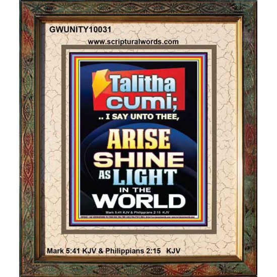 TALITHA CUMI ARISE SHINE AS LIGHT IN THE WORLD  Church Portrait  GWUNITY10031  