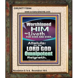 WORSHIPPED HIM THAT LIVETH FOREVER   Contemporary Wall Portrait  GWUNITY10044  "20X25"