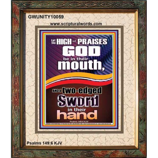 THE HIGH PRAISES OF GOD AND THE TWO EDGED SWORD  Inspiration office Arts Picture  GWUNITY10059  