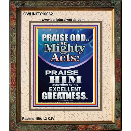PRAISE FOR HIS MIGHTY ACTS AND EXCELLENT GREATNESS  Inspirational Bible Verse  GWUNITY10062  