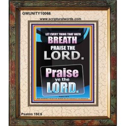 LET EVERY THING THAT HATH BREATH PRAISE THE LORD  Large Portrait Scripture Wall Art  GWUNITY10066  "20X25"