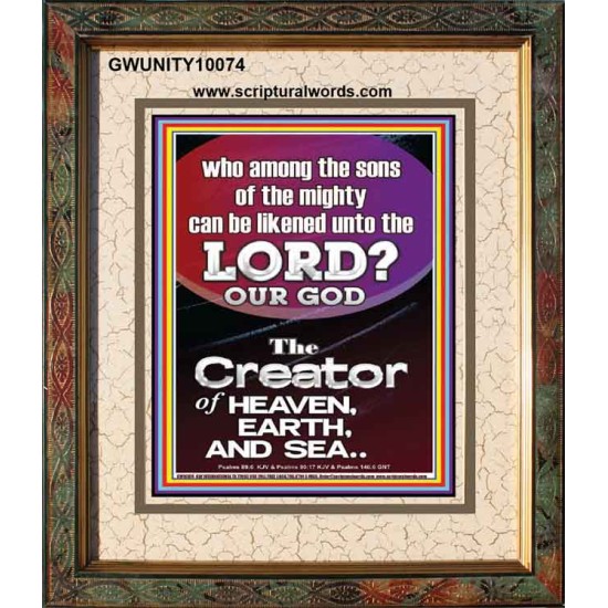 O LORD OUR GOD CREATOR OF HEAVEN, EARTH AND SEA  Custom Wall Art Print  GWUNITY10074  