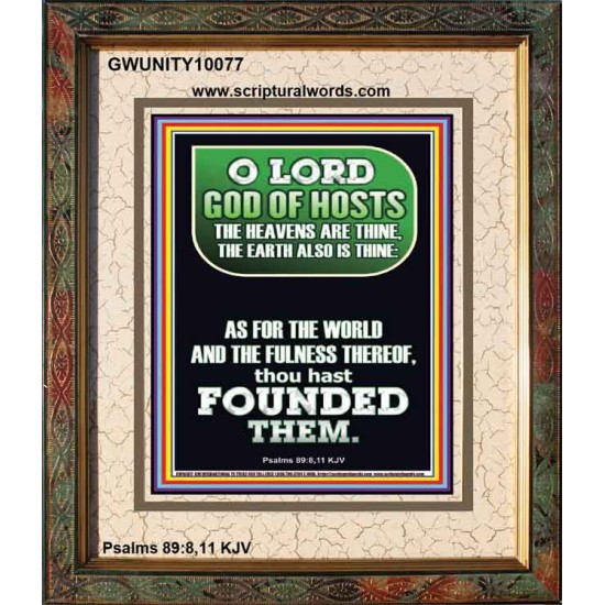 O LORD GOD OF HOST CREATOR OF HEAVEN AND THE EARTH  Unique Bible Verse Portrait  GWUNITY10077  