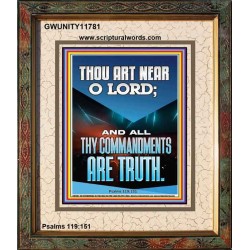 O LORD ALL THY COMMANDMENTS ARE TRUTH  Christian Quotes Portrait  GWUNITY11781  "20X25"