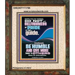 DO NOT LET SELFISHNESS OR PRIDE BE YOUR GUIDE BE HUMBLE  Contemporary Christian Wall Art Portrait  GWUNITY11789  "20X25"