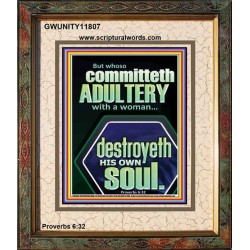 WHOSO COMMITTETH  ADULTERY WITH A WOMAN DESTROYETH HIS OWN SOUL  Sciptural Décor  GWUNITY11807  "20X25"