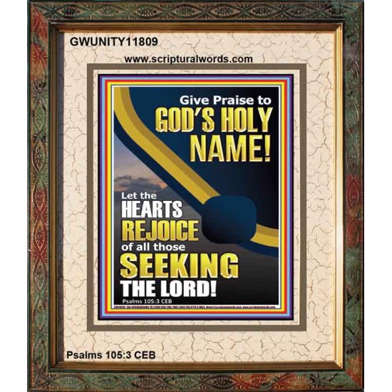 GIVE PRAISE TO GOD'S HOLY NAME  Bible Verse Portrait  GWUNITY11809  