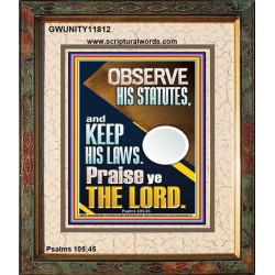 OBSERVE HIS STATUTES AND KEEP ALL HIS LAWS  Wall & Art Décor  GWUNITY11812  "20X25"