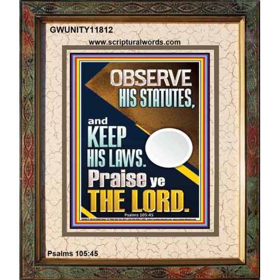 OBSERVE HIS STATUTES AND KEEP ALL HIS LAWS  Wall & Art Décor  GWUNITY11812  