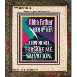 ABBA FATHER THOU HAST BEEN OUR HELP IN AGES PAST  Wall Décor  GWUNITY11814  "20X25"