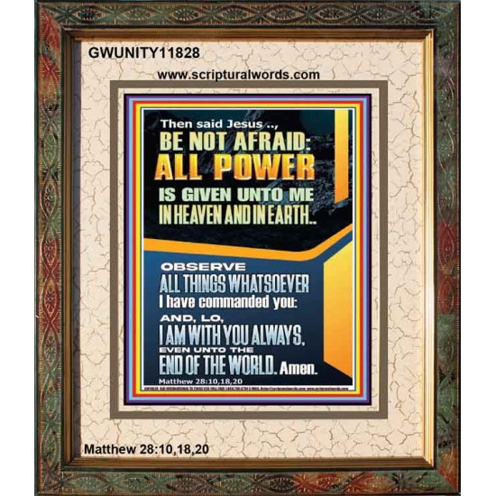 ALL POWER IS GIVEN UNTO ME IN HEAVEN AND IN EARTH  Unique Scriptural ArtWork  GWUNITY11828  