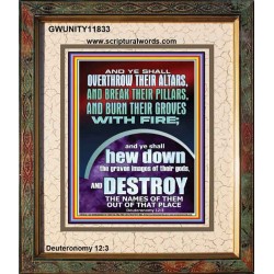 OVERTHROW THEIR ALTARS AND BREAK THEIR PILLARS  Custom Wall Scriptural Art  GWUNITY11833  "20X25"