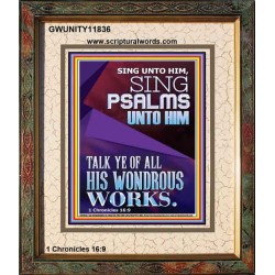 TALK YE OF ALL HIS WONDROUS WORKS  Custom Christian Artwork Portrait  GWUNITY11836  "20X25"