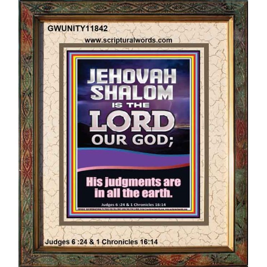 JEHOVAH SHALOM HIS JUDGEMENT ARE IN ALL THE EARTH  Custom Art Work  GWUNITY11842  
