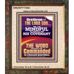 BE YE MINDFUL ALWAYS OF HIS COVENANT  Unique Bible Verse Portrait  GWUNITY11843  "20X25"