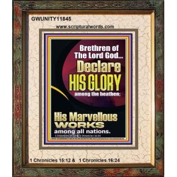 HIS MARVELLOUS WORKS AMONG ALL NATIONS  Custom Inspiration Scriptural Art Portrait  GWUNITY11845  "20X25"