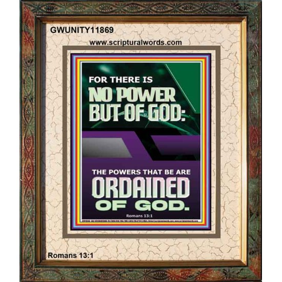 THERE IS NO POWER BUT OF GOD POWER THAT BE ARE ORDAINED OF GOD  Bible Verse Wall Art  GWUNITY11869  