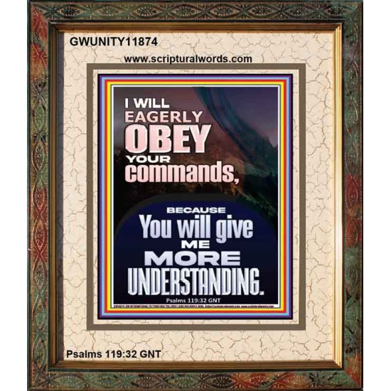 I WILL EAGERLY OBEY YOUR COMMANDS O LORD MY GOD  Printable Bible Verses to Portrait  GWUNITY11874  