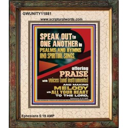 SPEAK TO ONE ANOTHER IN PSALMS AND HYMNS AND SPIRITUAL SONGS  Ultimate Inspirational Wall Art Picture  GWUNITY11881  "20X25"