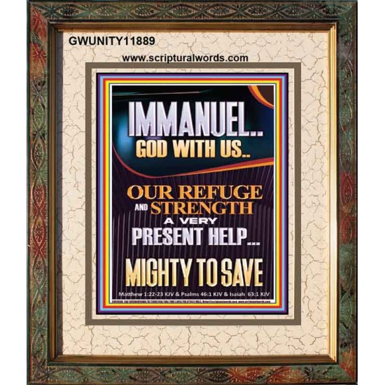 IMMANUEL GOD WITH US OUR REFUGE AND STRENGTH MIGHTY TO SAVE  Sanctuary Wall Picture  GWUNITY11889  