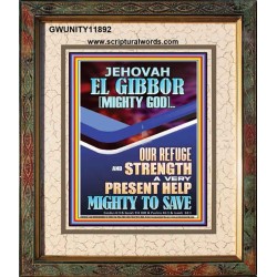 JEHOVAH EL GIBBOR MIGHTY GOD OUR REFUGE AND STRENGTH  Unique Power Bible Portrait  GWUNITY11892  "20X25"