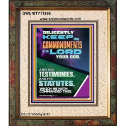 DILIGENTLY KEEP THE COMMANDMENTS OF THE LORD OUR GOD  Church Portrait  GWUNITY11896  "20X25"