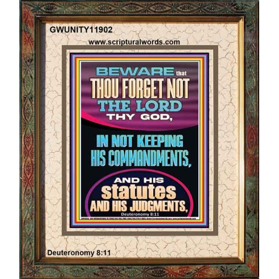 FORGET NOT THE LORD THY GOD KEEP HIS COMMANDMENTS AND STATUTES  Ultimate Power Portrait  GWUNITY11902  