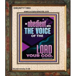 BE OBEDIENT UNTO THE VOICE OF THE LORD OUR GOD  Righteous Living Christian Portrait  GWUNITY11903  "20X25"