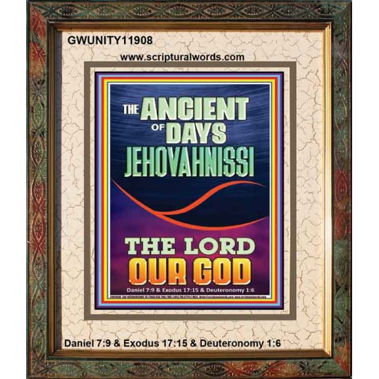 THE ANCIENT OF DAYS JEHOVAH NISSI THE LORD OUR GOD  Ultimate Inspirational Wall Art Picture  GWUNITY11908  