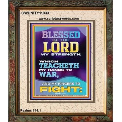 THE LORD MY STRENGTH WHICH TEACHETH MY HANDS TO WAR  Children Room  GWUNITY11933  "20X25"