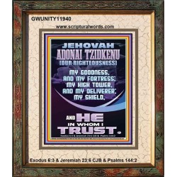 JEHOVAH ADONAI TZIDKENU OUR RIGHTEOUSNESS MY GOODNESS MY FORTRESS MY HIGH TOWER MY DELIVERER MY SHIELD  Eternal Power Portrait  GWUNITY11940  "20X25"