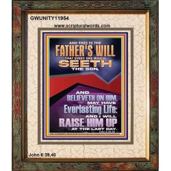 EVERLASTING LIFE IS THE FATHER'S WILL   Unique Scriptural Portrait  GWUNITY11954  "20X25"