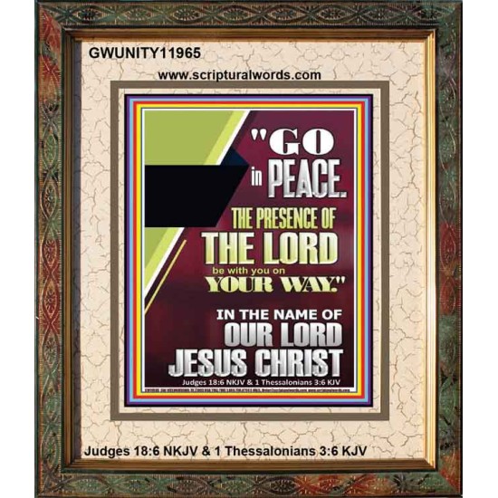GO IN PEACE THE PRESENCE OF THE LORD BE WITH YOU  Ultimate Power Portrait  GWUNITY11965  
