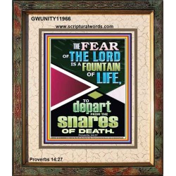 THE FEAR OF THE LORD IS THE FOUNTAIN OF LIFE  Large Scripture Wall Art  GWUNITY11966  "20X25"