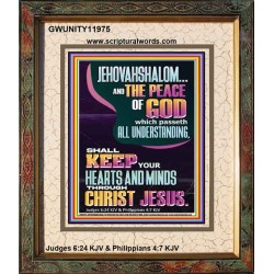 JEHOVAH SHALOM SHALL KEEP YOUR HEARTS AND MINDS THROUGH CHRIST JESUS  Scriptural Décor  GWUNITY11975  "20X25"