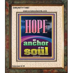 HOPE AN ANCHOR OF THE SOUL  Scripture Portrait Signs  GWUNITY11987  "20X25"