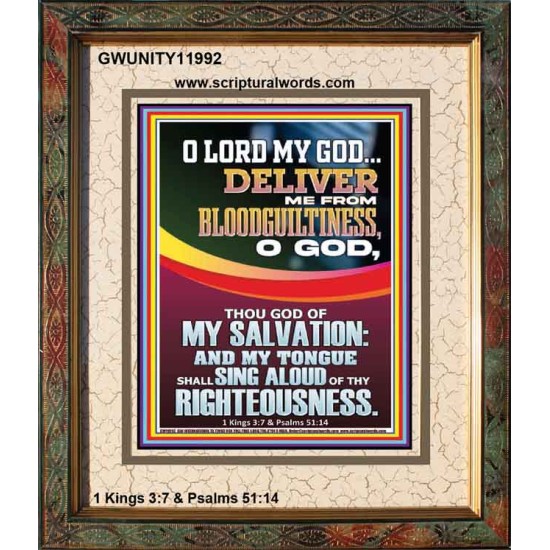 DELIVER ME FROM BLOODGUILTINESS O LORD MY GOD  Encouraging Bible Verse Portrait  GWUNITY11992  