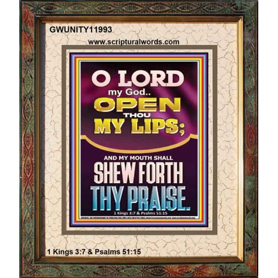 OPEN THOU MY LIPS O LORD MY GOD  Encouraging Bible Verses Portrait  GWUNITY11993  