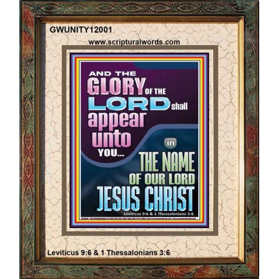 THE GLORY OF THE LORD SHALL APPEAR UNTO YOU  Contemporary Christian Wall Art  GWUNITY12001  