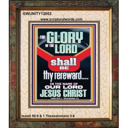 THE GLORY OF THE LORD SHALL BE THY REREWARD  Scripture Art Prints Portrait  GWUNITY12003  "20X25"